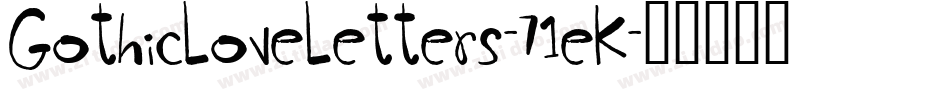 GothicLoveLetters-71eK字体转换