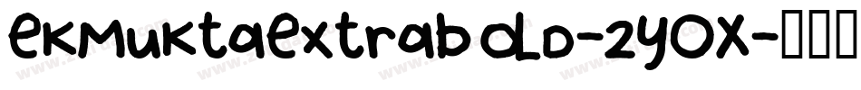 EkMuktaExtrabold-2YOX字体转换