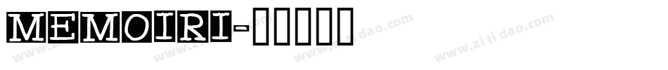 MEMOIRI字体转换