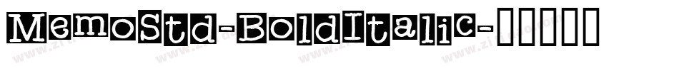 MemoStd-BoldItalic字体转换