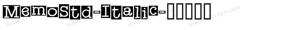 MemoStd-Italic字体转换