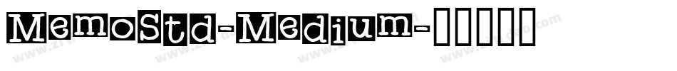 MemoStd-Medium字体转换