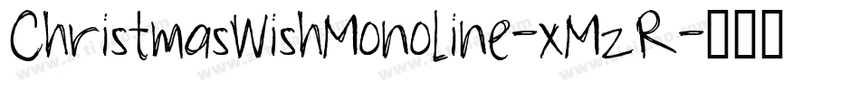 ChristmasWishMonoline-xMzR字体转换 ChristmasWishMonoline-xMzR字体转换