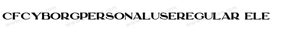CfCyborgPersonalUseRegular-eLEl字体转换