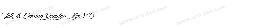FallIsComingRegular-Mx9B字体转换 FallIsComingRegular-Mx9B字体转换