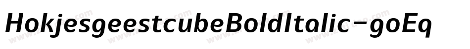 HokjesgeestcubeBoldItalic-goEq字体转换