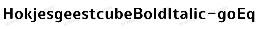 HokjesgeestcubeBoldItalic-goEq字体转换