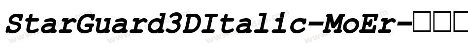 StarGuard3DItalic-MoEr字体转换