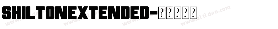 ShiltonExtended字体转换