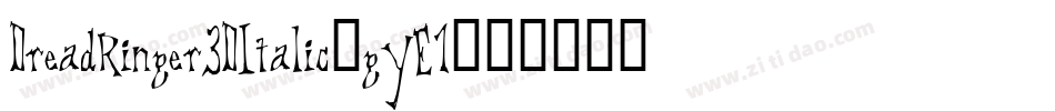 DreadRinger3DItalic-gYE1字体转换