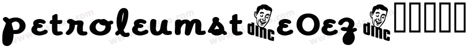 PetroleumSt-E0Ez字体转换