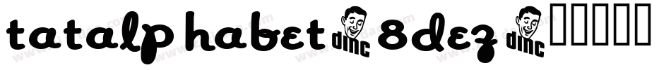 Tatalphabet-8DEz字体转换
