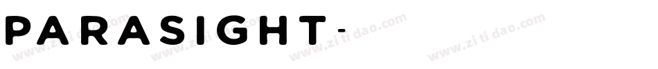 Parasight字体转换