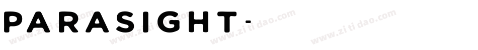 Parasight字体转换