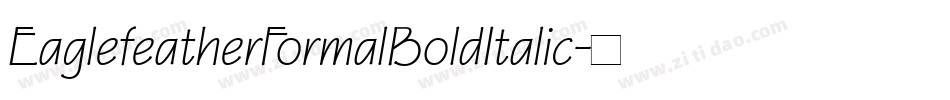 EaglefeatherFormalBoldItalic字体转换