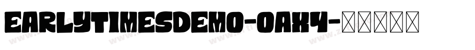 EarlyTimesDemo-oAx4字体转换