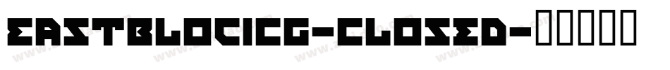 EastBlocICG-Closed字体转换