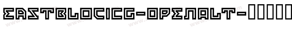 EastBlocICG-OpenAlt字体转换