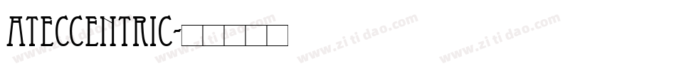 ATEccentric字体转换
