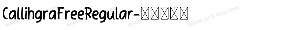 CallihgraFreeRegular字体转换