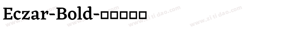 Eczar-Bold字体转换