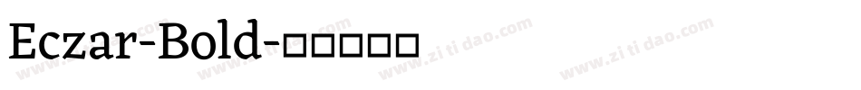 Eczar-Bold字体转换
