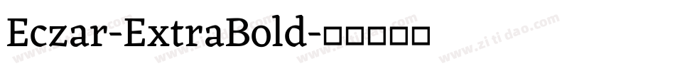 Eczar-ExtraBold字体转换