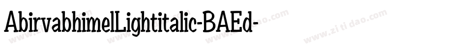 AbirvabhimelLightitalic-BAEd字体转换