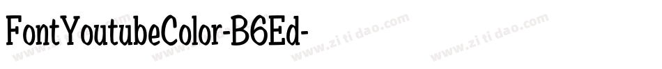 FontYoutubeColor-B6Ed字体转换