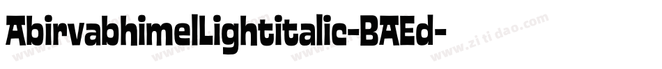 AbirvabhimelLightitalic-BAEd字体转换