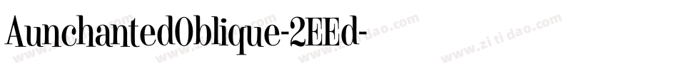 AunchantedOblique-2EEd字体转换