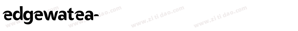 EDGEWATEA字体转换
