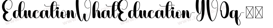 EducationWhatEducation-YV0q字体转换