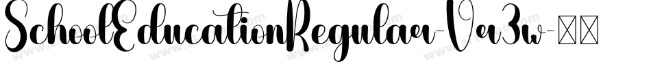 SchoolEducationRegular-Vr3w字体转换