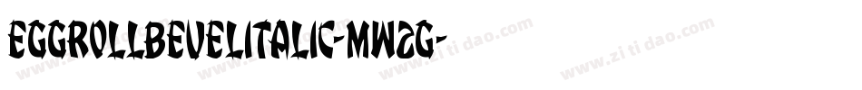 EggRollBevelItalic-mw2G字体转换