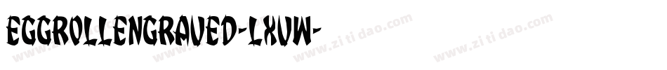 EggRollEngraved-LXVW字体转换