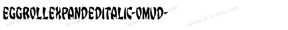 EggRollExpandedItalic-omvd字体转换
