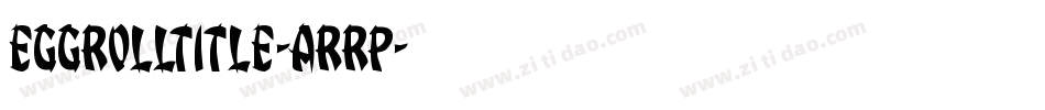 EggRollTitle-ArRp字体转换