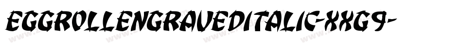 EggRollEngravedItalic-XxG9字体转换