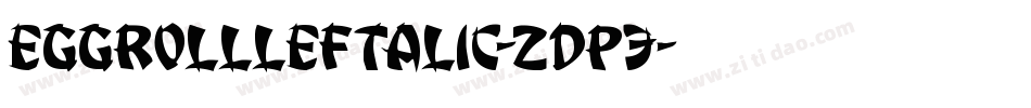 EggRollLeftalic-ZDp3字体转换