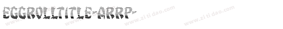 EggRollTitle-ArRp字体转换