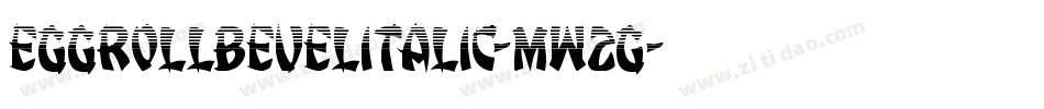 EggRollBevelItalic-mw2G字体转换