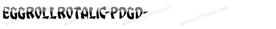 EggRollRotalic-pdgd字体转换