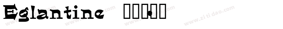 Eglantine字体转换