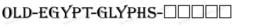 Old-Egypt-Glyphs字体转换