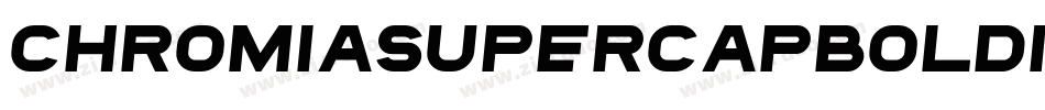 ChromiaSupercapBoldItalic-Repe字体转换