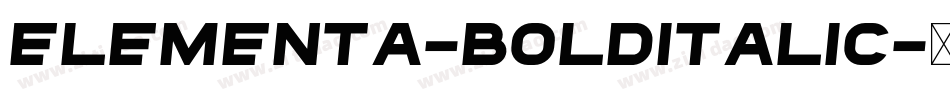 Elementa-BoldItalic字体转换