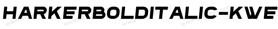 HarkerBoldItalic-Kwey字体转换