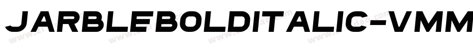 JarbleBoldItalic-Vmme字体转换 JarbleBoldItalic-Vmme字体转换