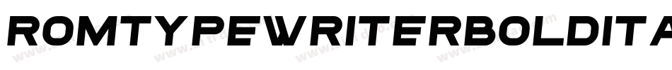 RomtypewriterBoldItalic字体转换
